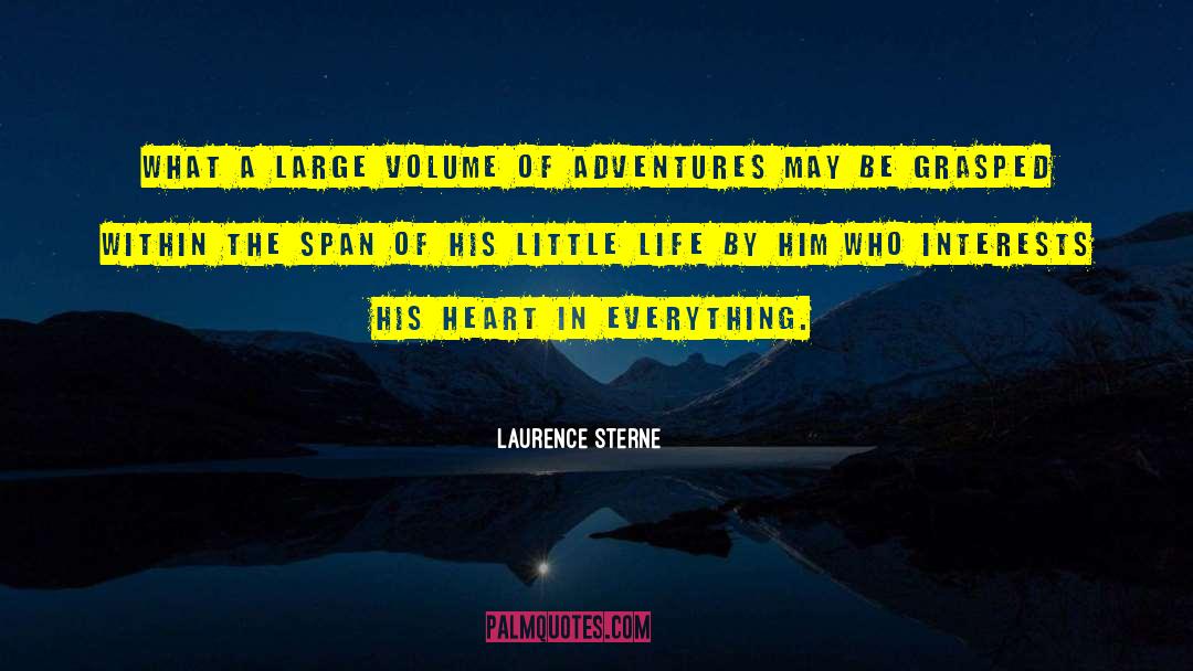 Laurence Sterne Quotes: What a large volume of