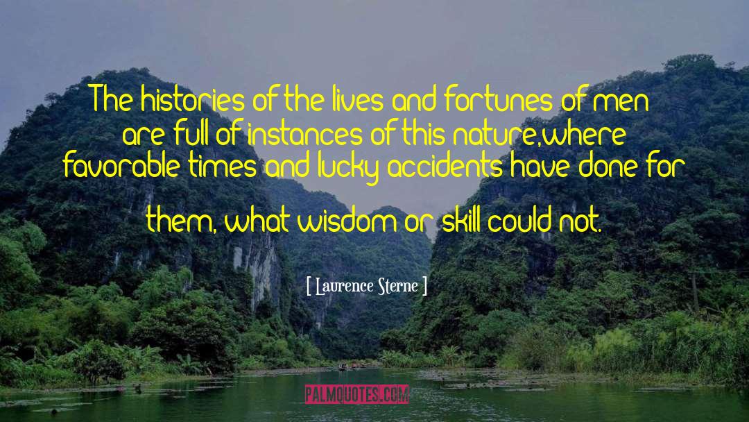 Laurence Sterne Quotes: The histories of the lives