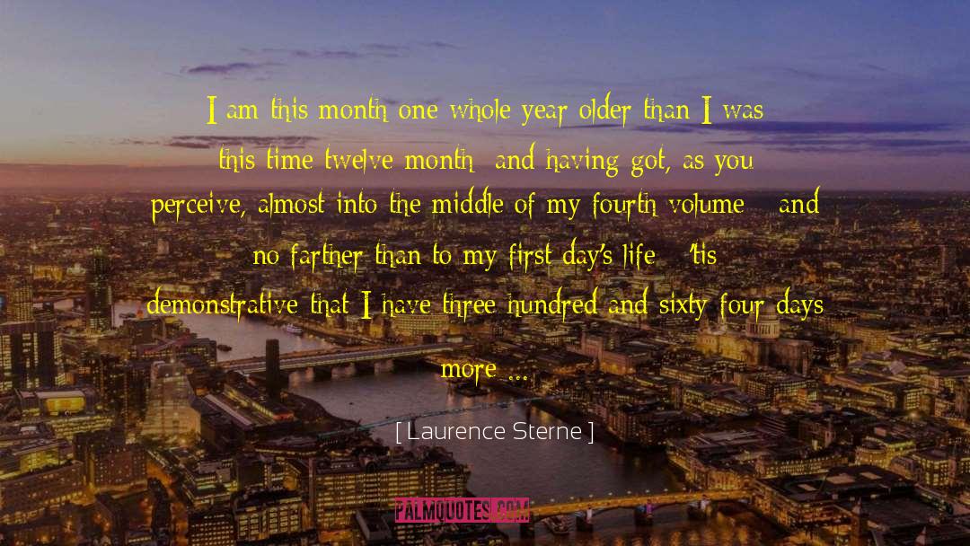 Laurence Sterne Quotes: I am this month one