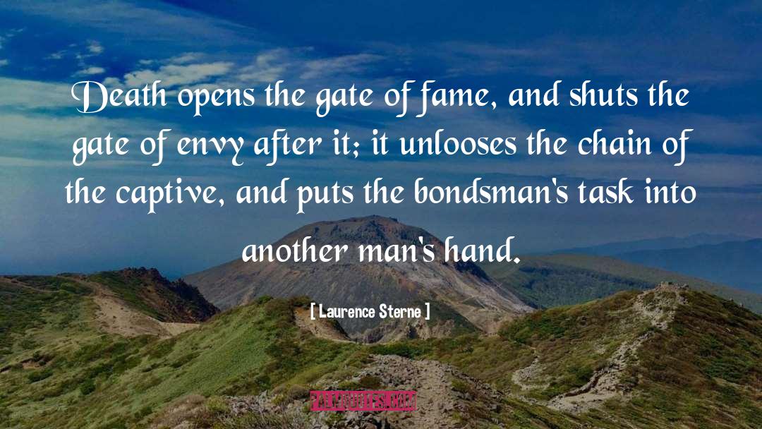 Laurence Sterne Quotes: Death opens the gate of