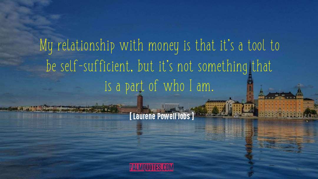 Laurene Powell Jobs Quotes: My relationship with money is