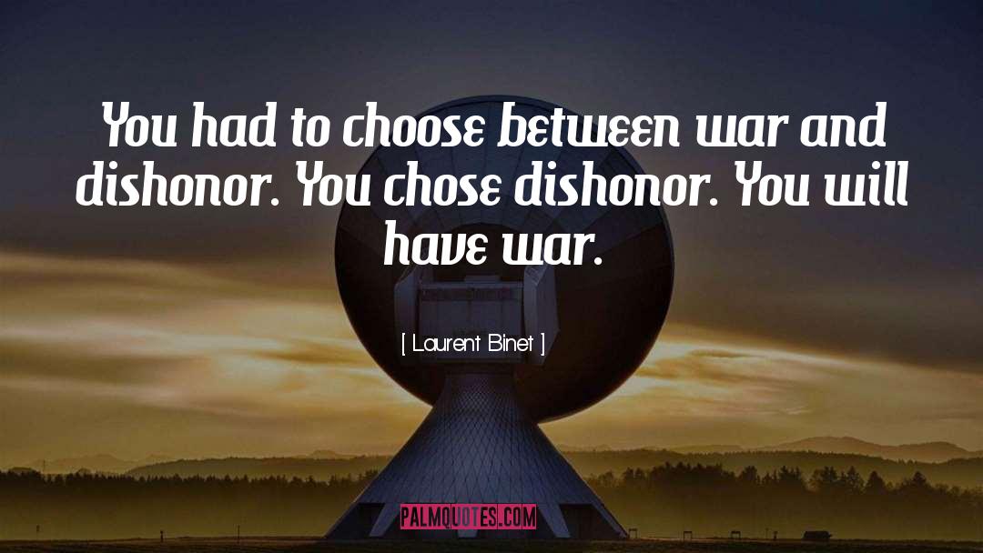 Laurent Binet Quotes: You had to choose between