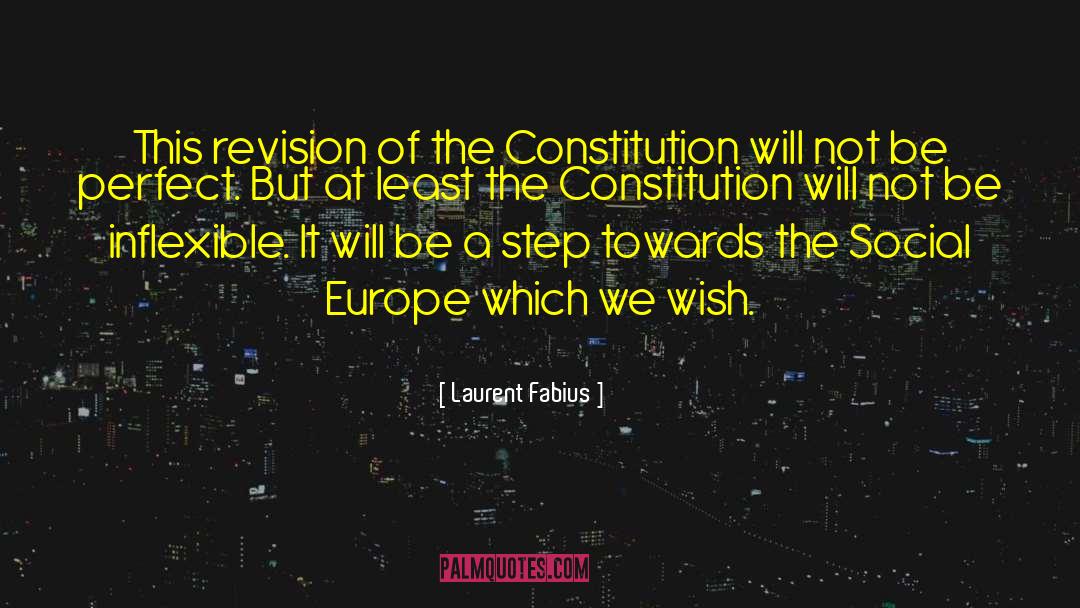 Laurent Fabius Quotes: This revision of the Constitution