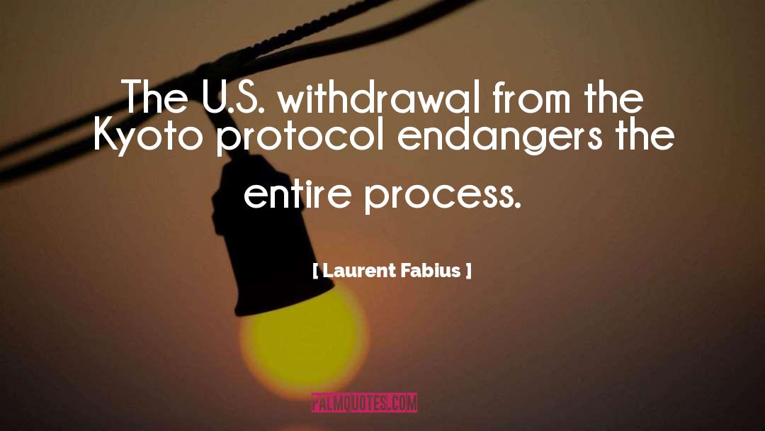 Laurent Fabius Quotes: The U.S. withdrawal from the