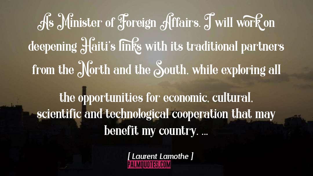 Laurent Lamothe Quotes: As Minister of Foreign Affairs.