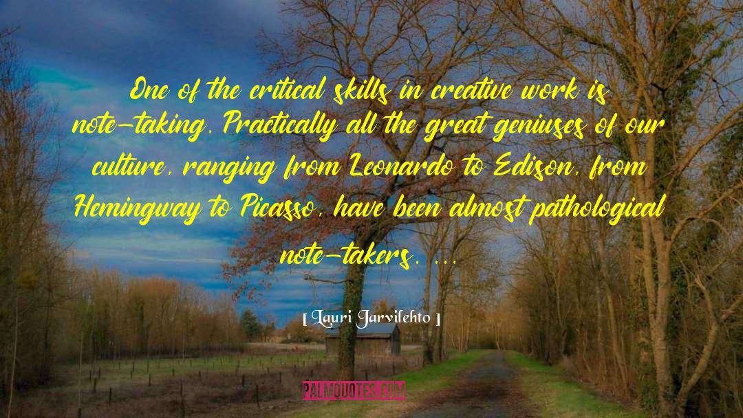 Lauri Jarvilehto Quotes: One of the critical skills