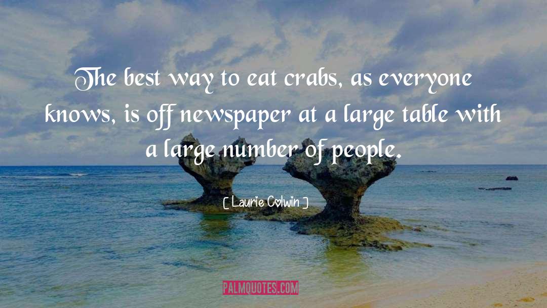 Laurie Colwin Quotes: The best way to eat