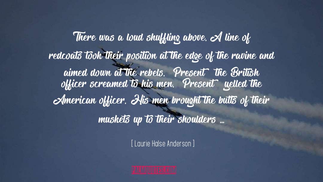 Laurie Halse Anderson Quotes: There was a loud shuffling