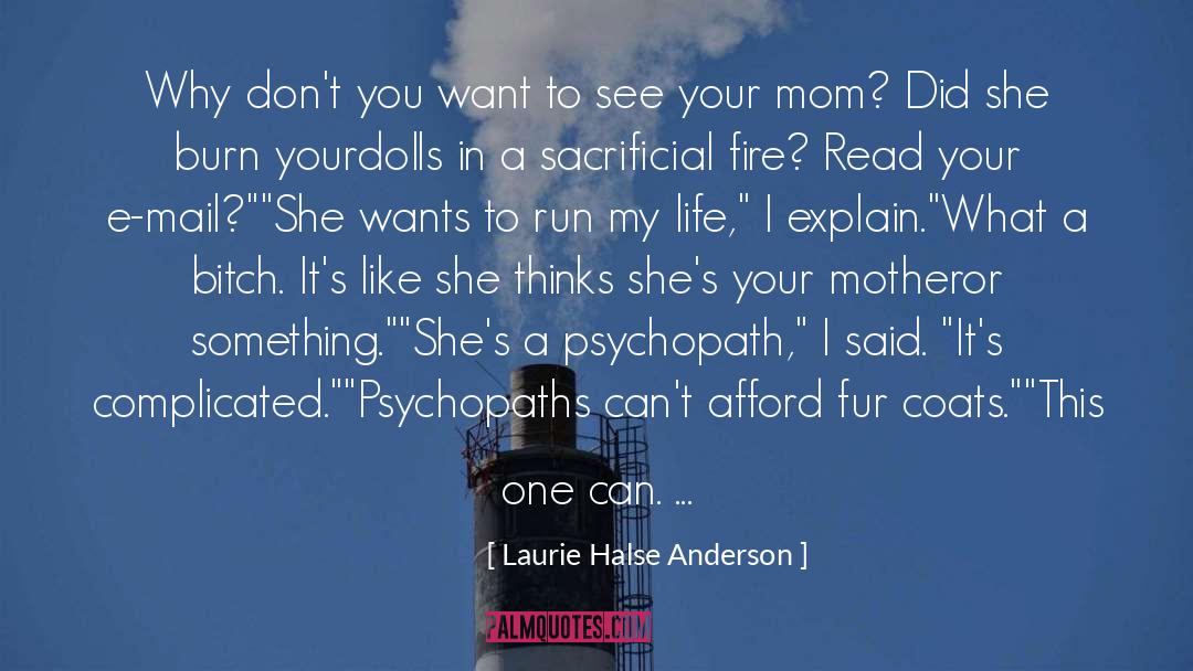 Laurie Halse Anderson Quotes: Why don't you want to