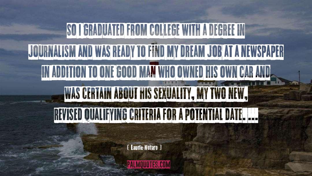 Laurie Notaro Quotes: So I graduated from college