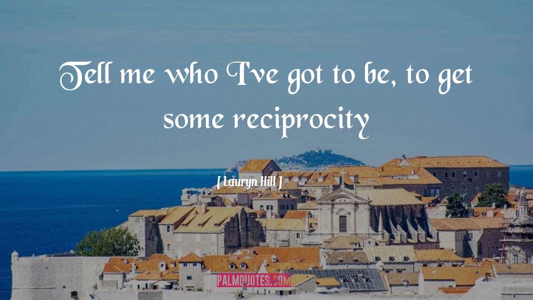 Lauryn Hill Quotes: Tell me who I've got