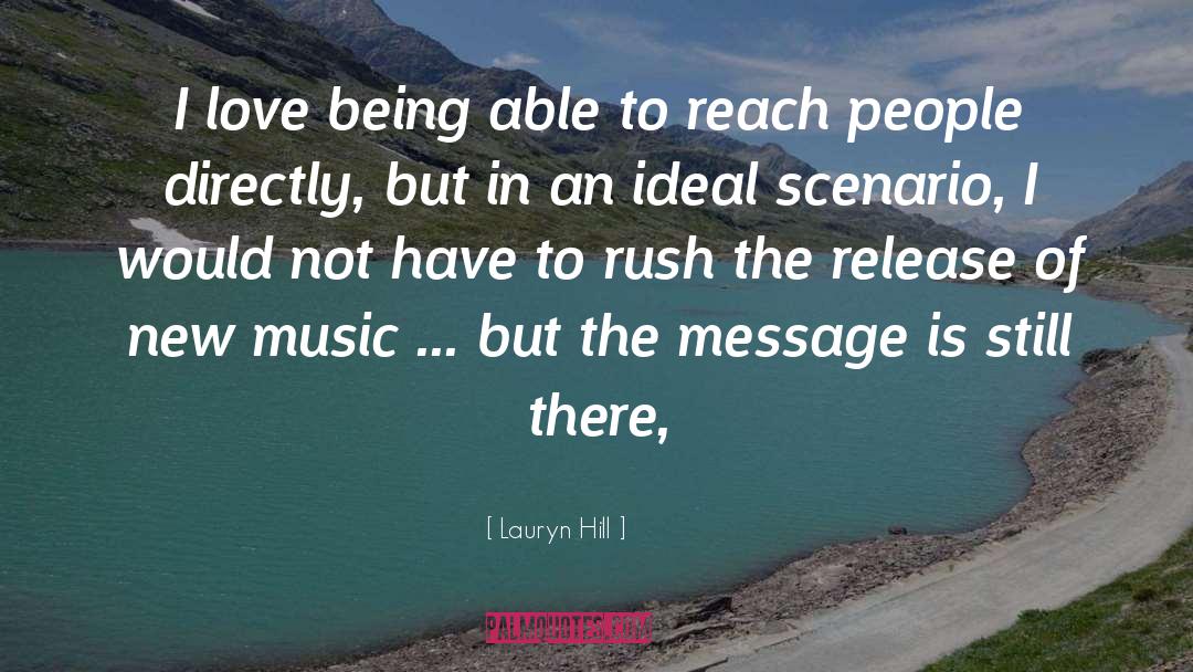 Lauryn Hill Quotes: I love being able to