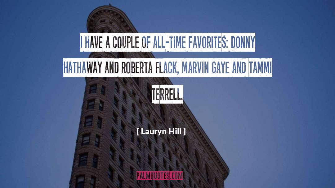 Lauryn Hill Quotes: I have a couple of