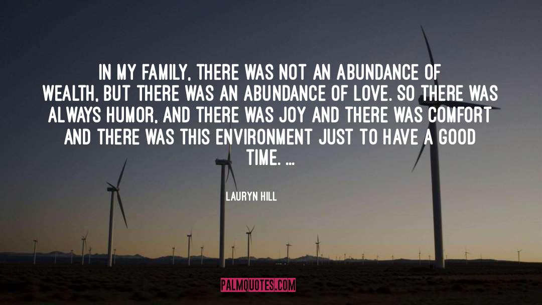 Lauryn Hill Quotes: In my family, there was