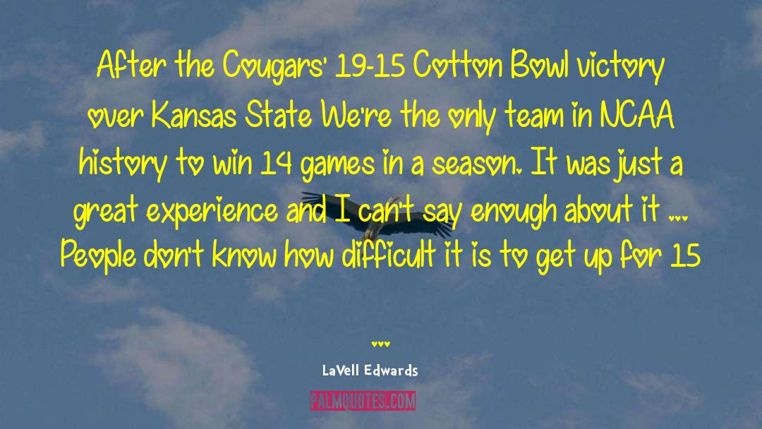 LaVell Edwards Quotes: After the Cougars' 19-15 Cotton