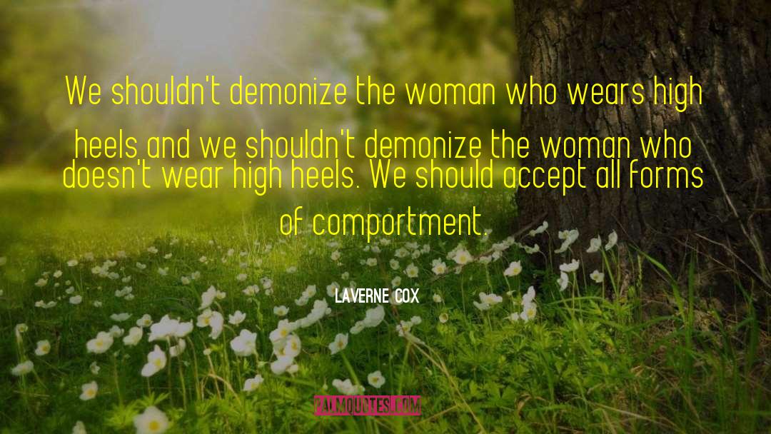 Laverne Cox Quotes: We shouldn't demonize the woman