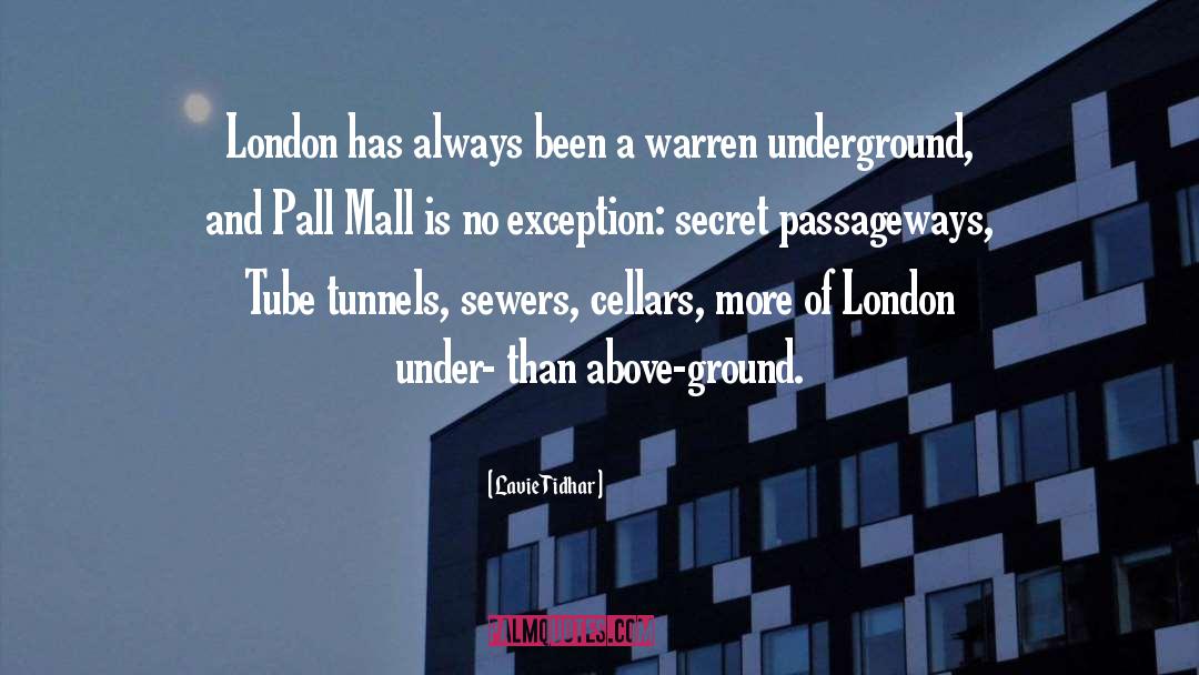 Lavie Tidhar Quotes: London has always been a