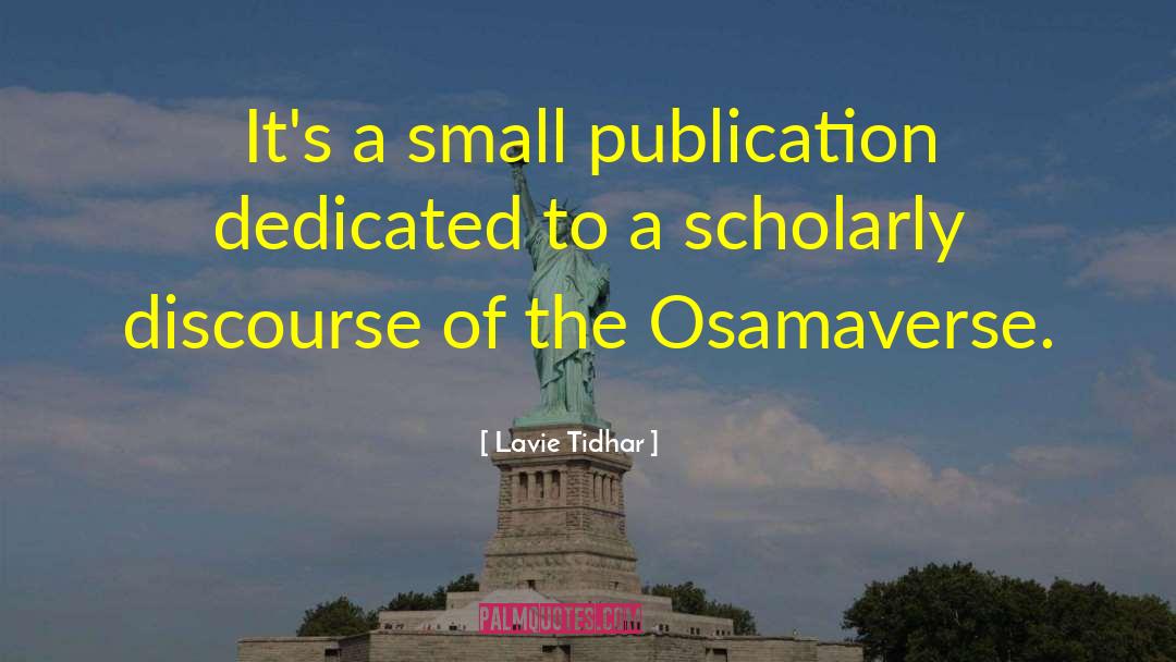 Lavie Tidhar Quotes: It's a small publication dedicated