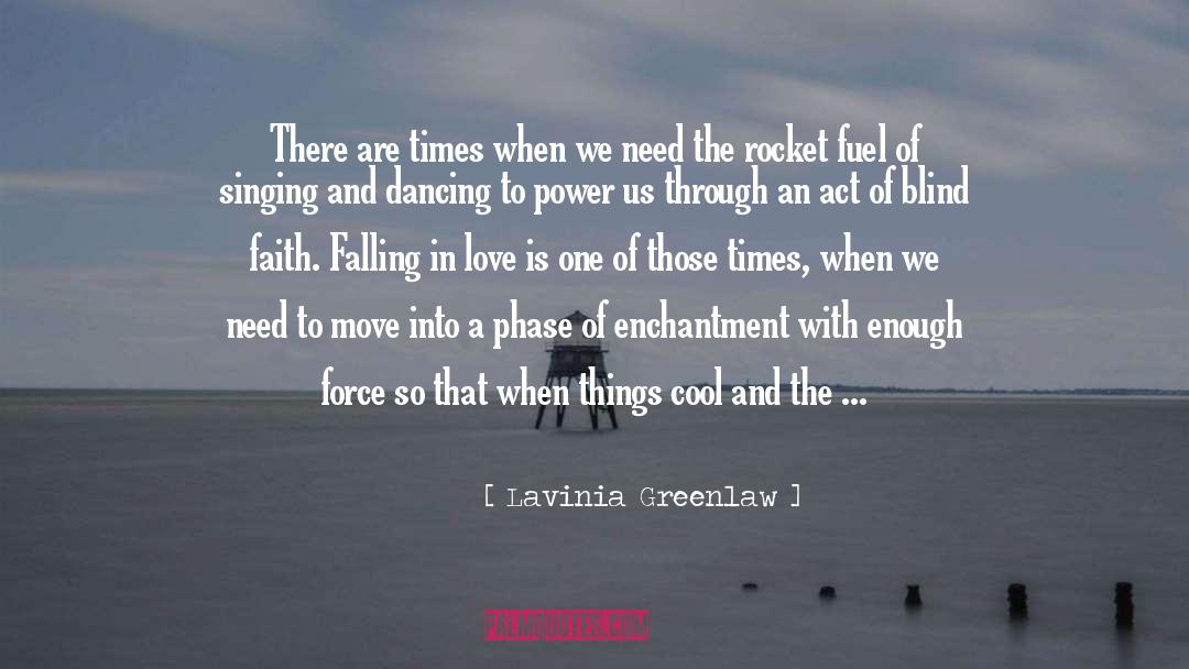 Lavinia Greenlaw Quotes: There are times when we