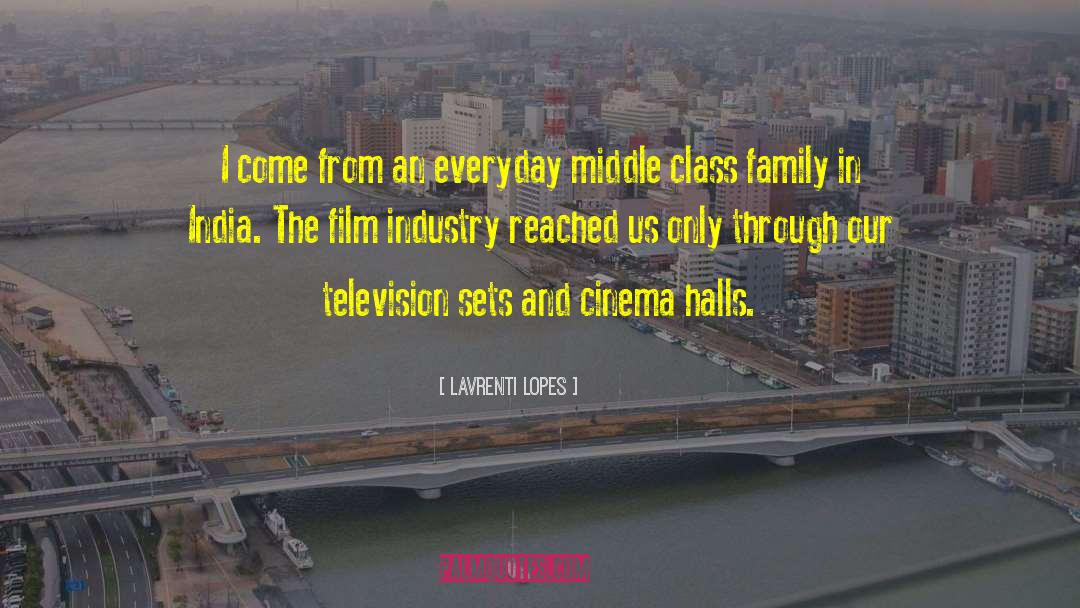 Lavrenti Lopes Quotes: I come from an everyday