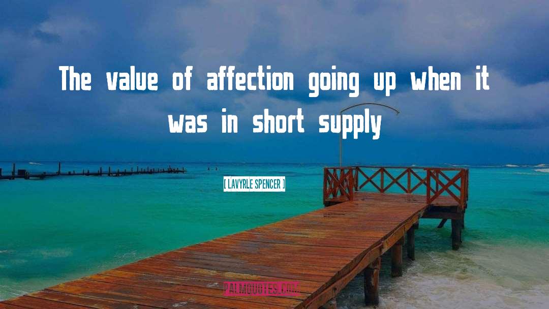 LaVyrle Spencer Quotes: The value of affection going