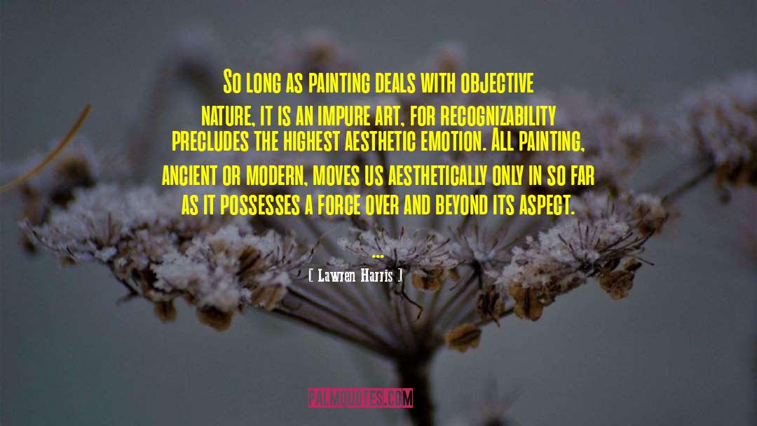 Lawren Harris Quotes: So long as painting deals