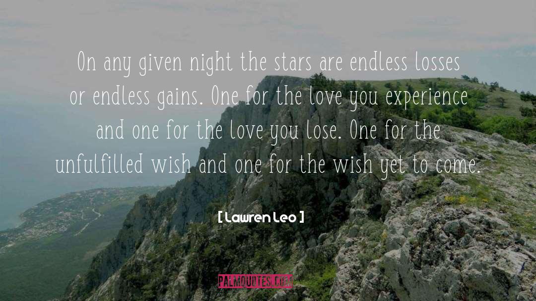 Lawren Leo Quotes: On any given night the