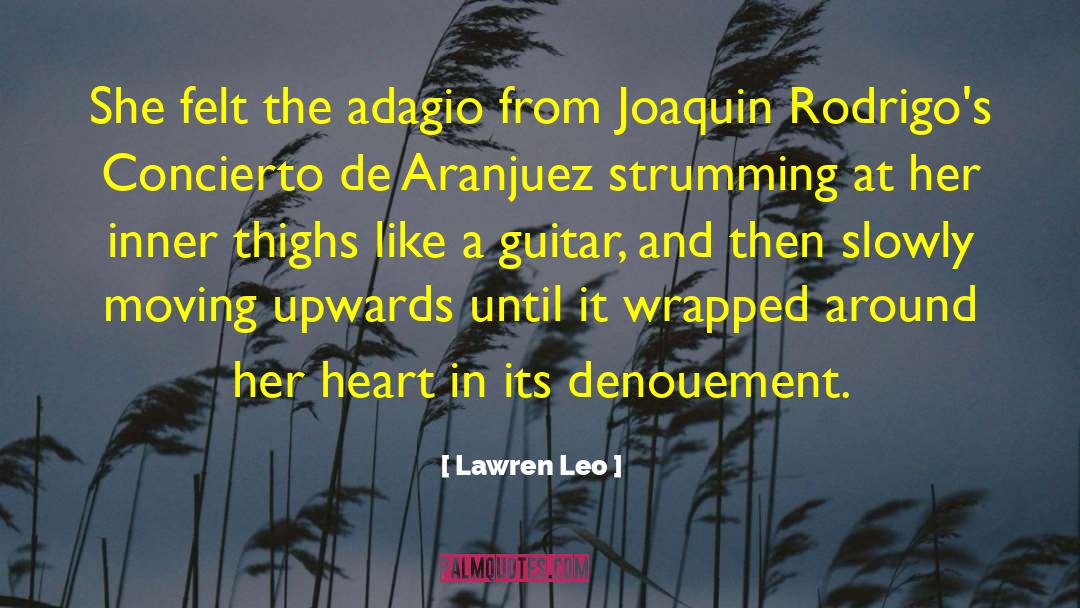 Lawren Leo Quotes: She felt the adagio from