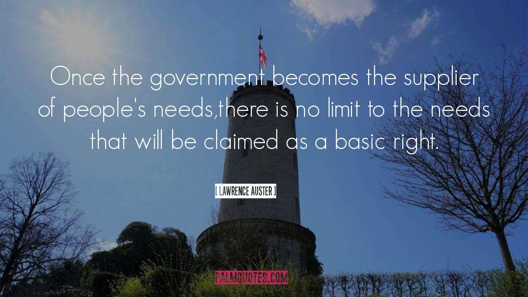 Lawrence Auster Quotes: Once the government becomes the