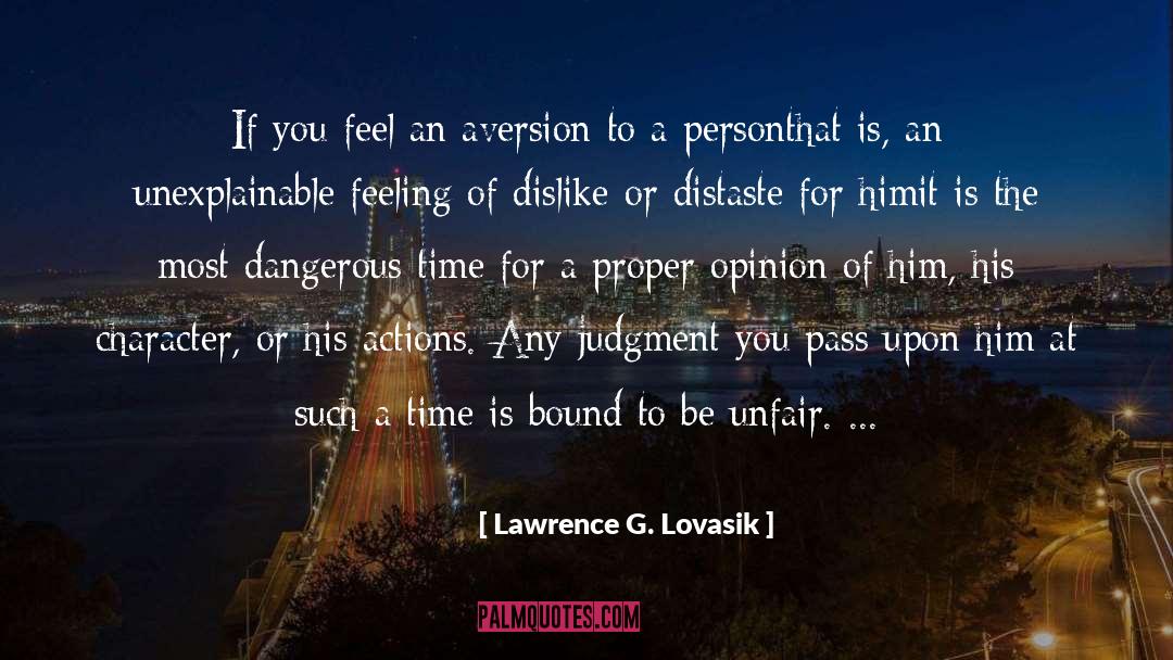 Lawrence G. Lovasik Quotes: If you feel an aversion