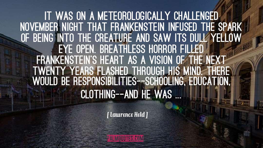 Lawrence Held Quotes: It was on a meteorologically