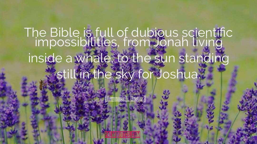 Lawrence M. Krauss Quotes: The Bible is full of