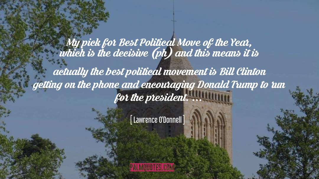 Lawrence O'Donnell Quotes: My pick for Best Political