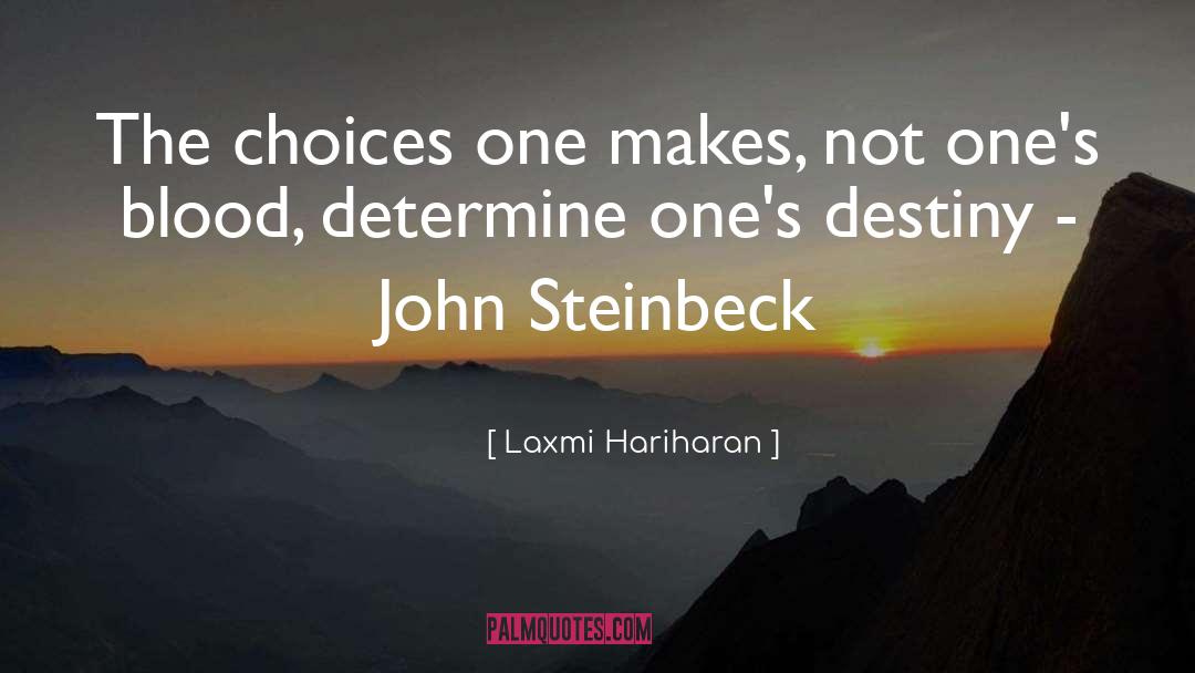 Laxmi Hariharan Quotes: The choices one makes, not