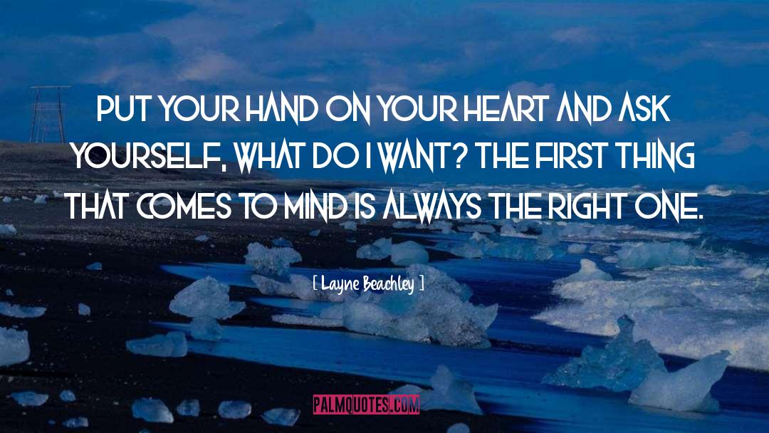 Layne Beachley Quotes: Put your hand on your