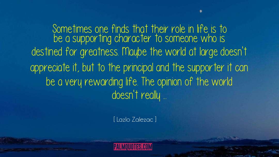 Lazlo Zalezac Quotes: Sometimes one finds that their