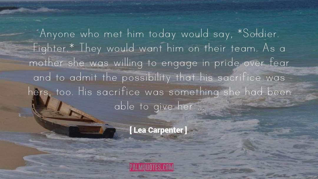 Lea Carpenter Quotes: Anyone who met him today