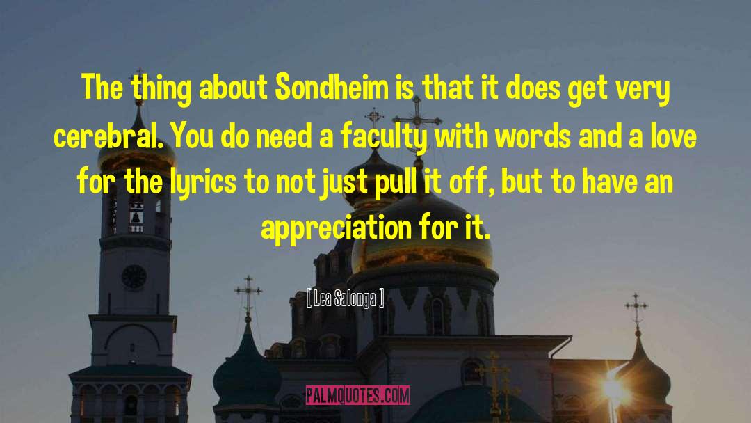 Lea Salonga Quotes: The thing about Sondheim is