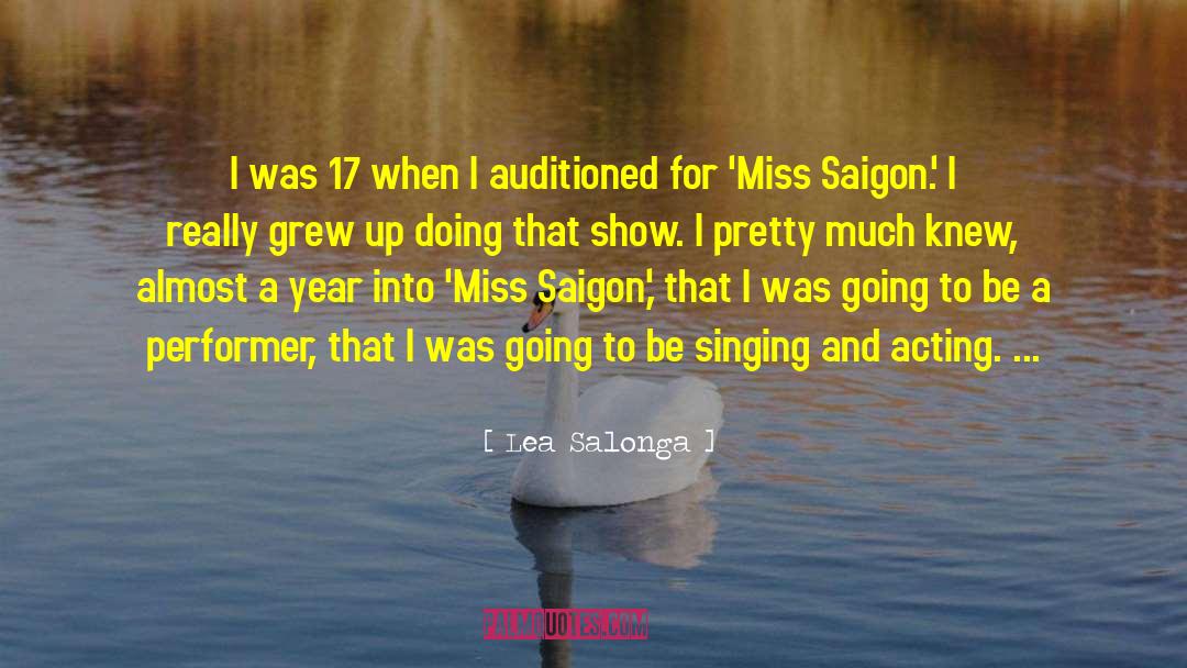 Lea Salonga Quotes: I was 17 when I