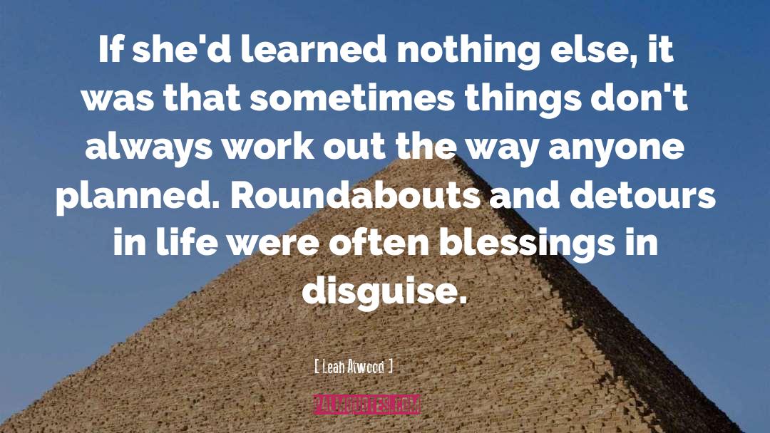 Leah Atwood Quotes: If she'd learned nothing else,