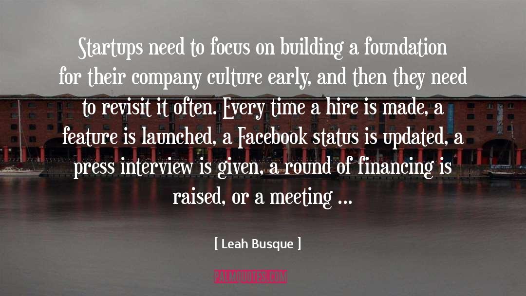 Leah Busque Quotes: Startups need to focus on