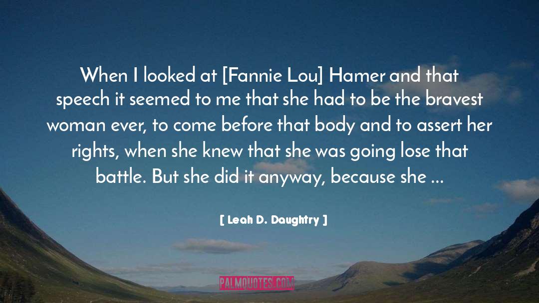 Leah D. Daughtry Quotes: When I looked at [Fannie