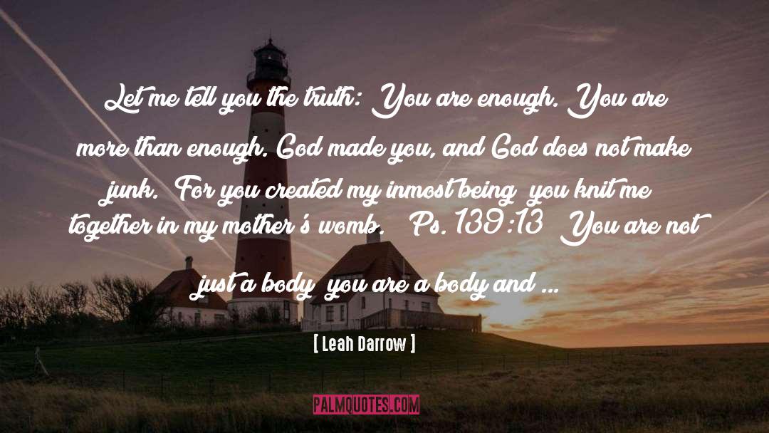 Leah Darrow Quotes: Let me tell you the