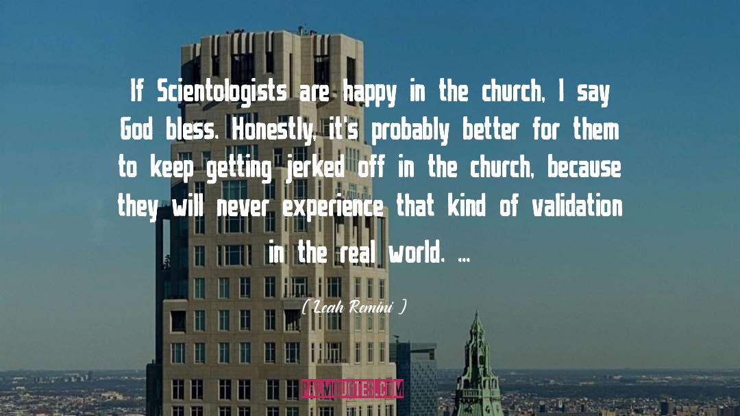 Leah Remini Quotes: If Scientologists are happy in