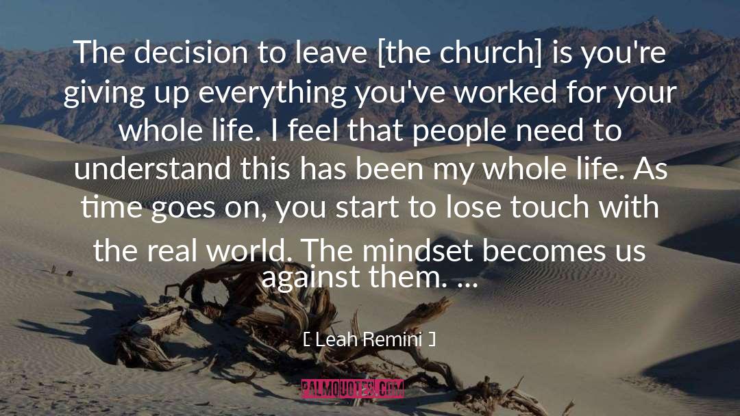 Leah Remini Quotes: The decision to leave [the