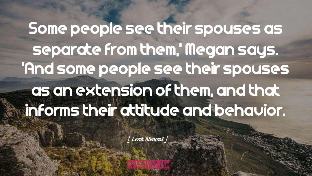 Leah Stewart Quotes: Some people see their spouses