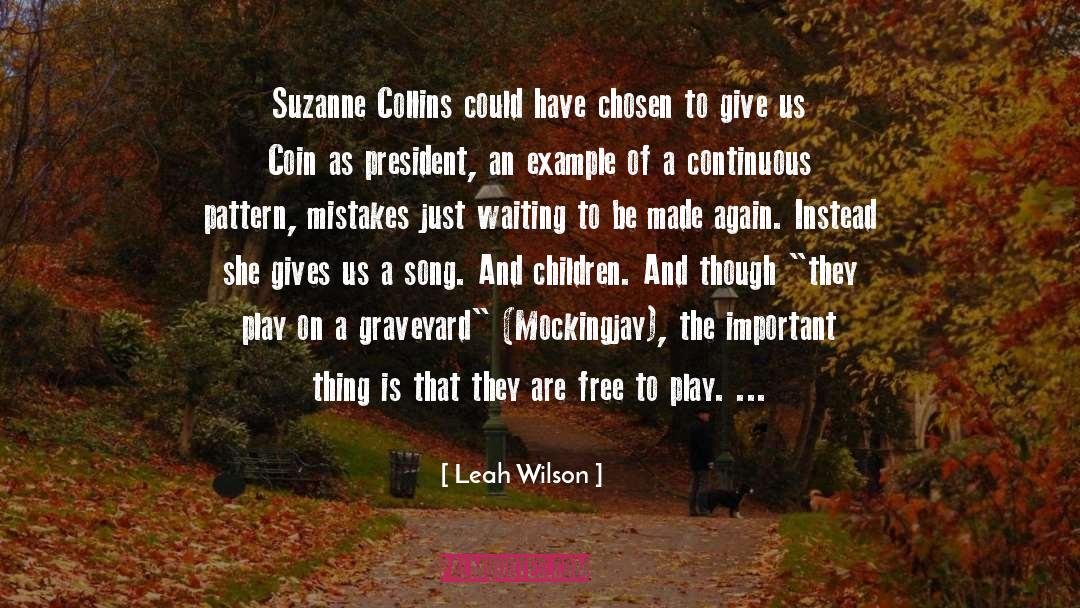 Leah Wilson Quotes: Suzanne Collins could have chosen