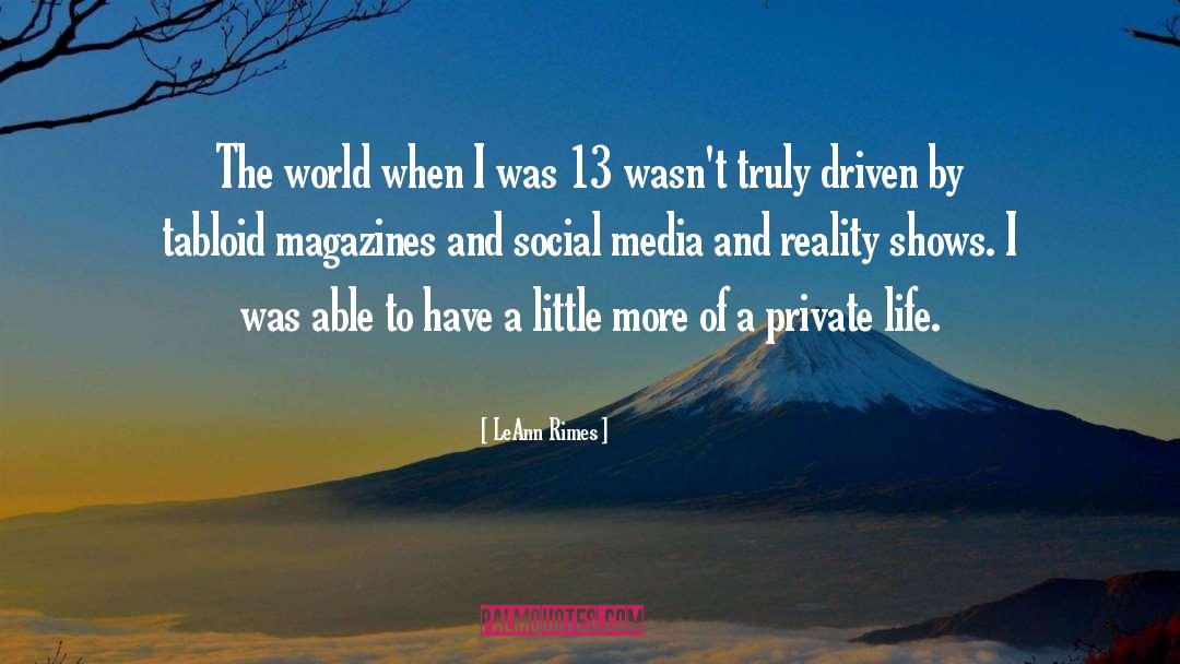 LeAnn Rimes Quotes: The world when I was