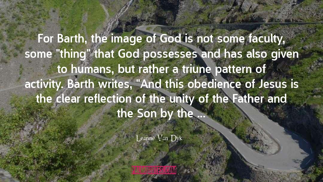 Leanne Van Dyk Quotes: For Barth, the image of