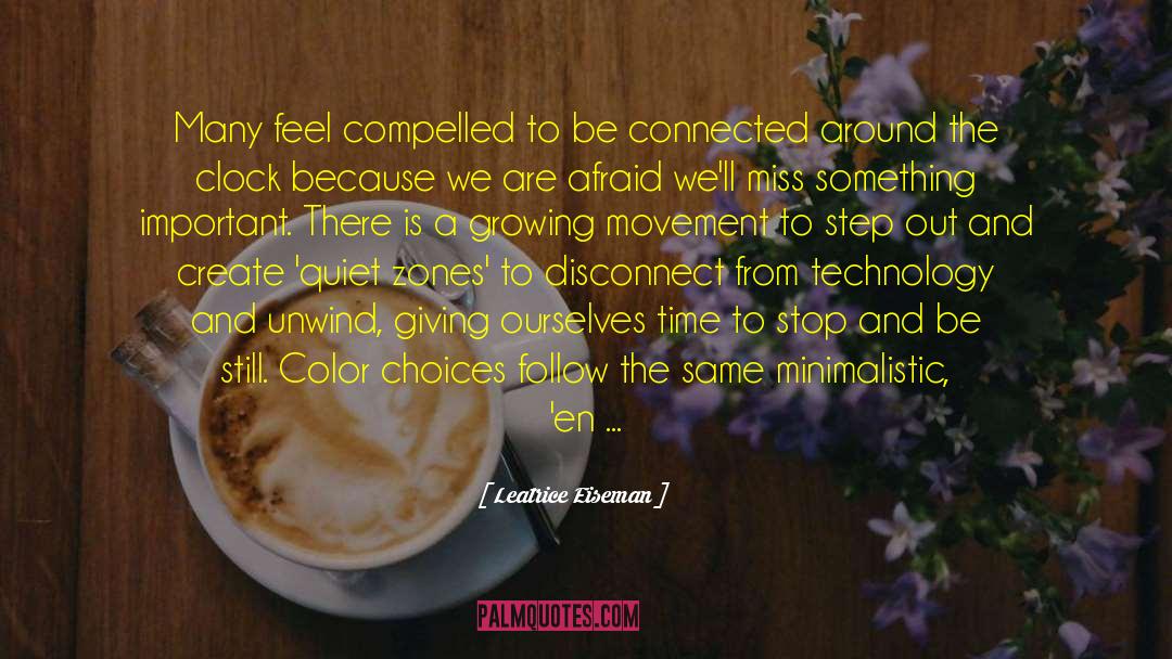 Leatrice Eiseman Quotes: Many feel compelled to be